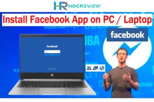 Cách Tải Facebook Về Máy Tính Win 10, Win7 Và Macbook Miễn Phí