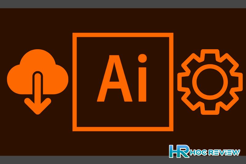 Hướng Dẫn Tải AI (Adobe Illustrator) – Phần Mềm Thiết Kế Đồ Họa Chuyên Nghiệp