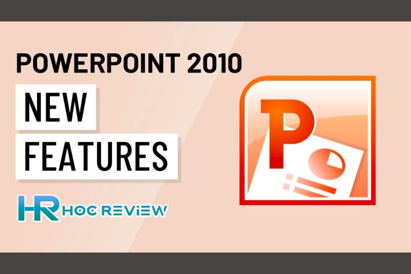 Thông tin về Powerpoint 2010
