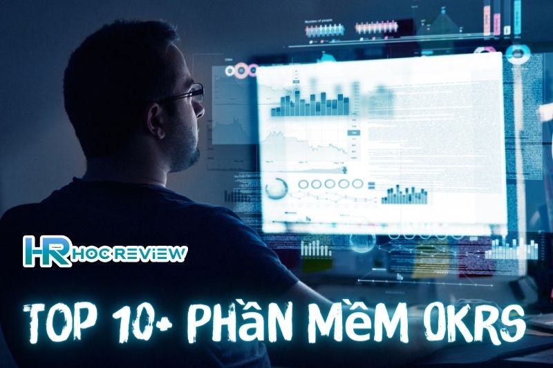 Top 10+ Phần Mềm Okrs Miễn Phí 2023