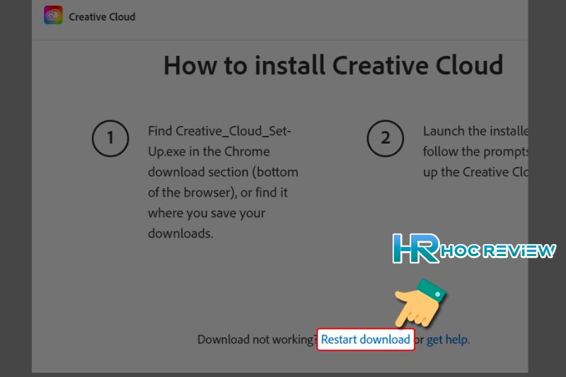 Truy cập trang creativecloud.adobe, sau đó nhấn Restart download.