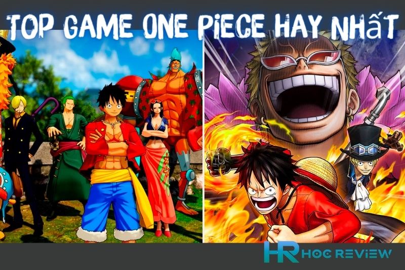 Top 10 Game One Piece "Đảo Hải Tặc" Hay Nhất