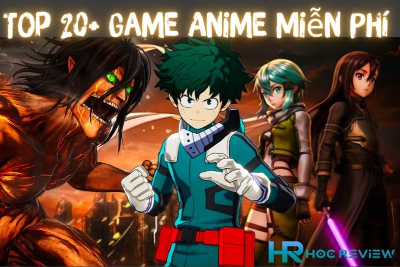 Top 20+ Game Anime Miễn Phí Có Cốt Truyện Lôi Cuốn 2023