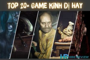 Top 20+ Game Kinh Dị Hay Và Miễn Phí Trên PC, Console 2023