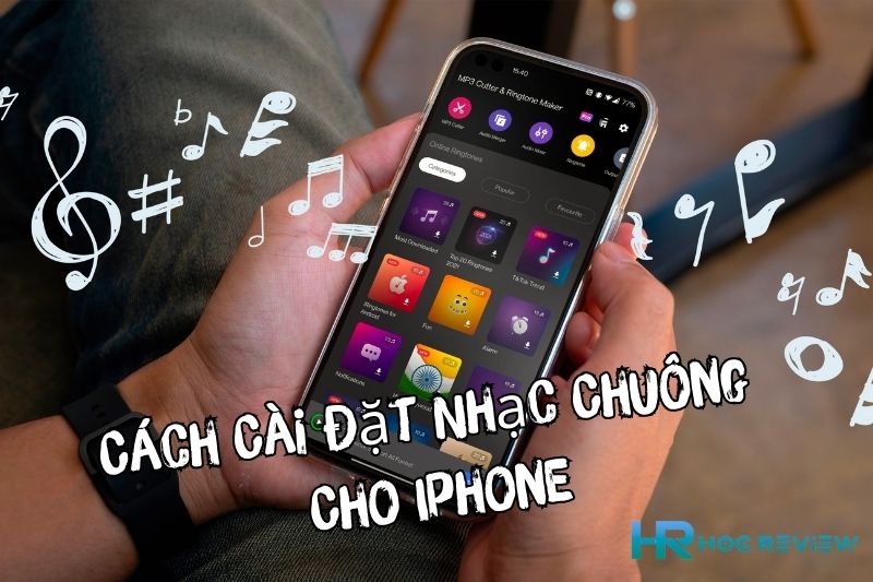 Cách Cài Đặt Nhạc Chuông Cho Iphone: Hướng Dẫn Đơn Giản Từ A Đến Z