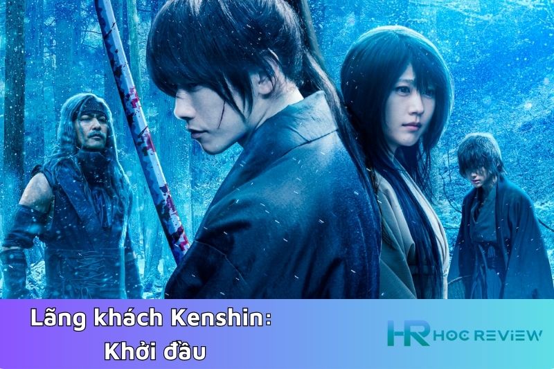 Lãng khách Kenshin: Khởi đầu – Rurouni Kenshin: The Beginning (2021)