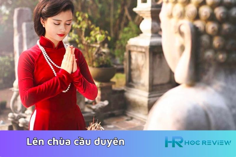 Lên chùa cầu duyên/làm lễ cắt duyên âm