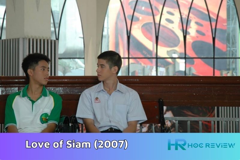 Love of Siam (2007) - Tình Yêu Của Siam