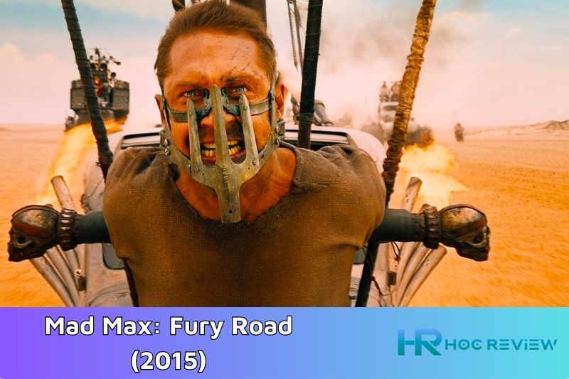 Mad Max: Fury Road (2015) - Mad Điên: Con đường Tử Thần
