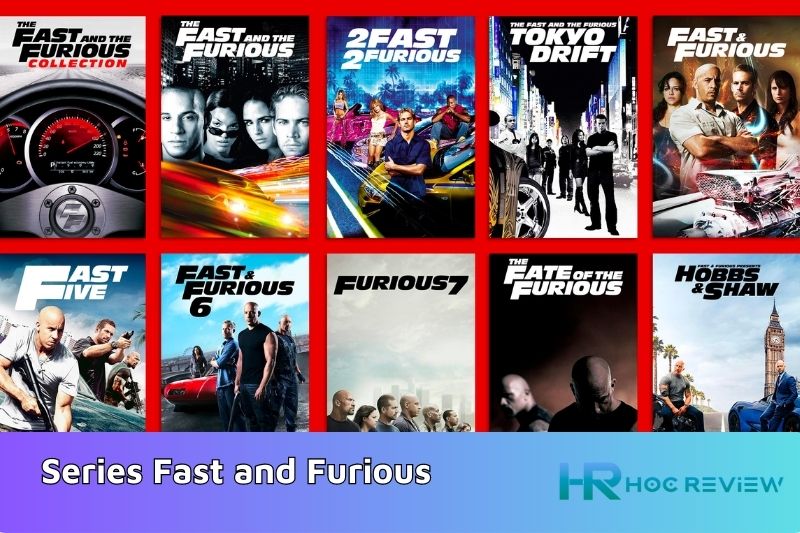 Series Fast and Furious - Quá Nhanh Quá Nguy Hiểm