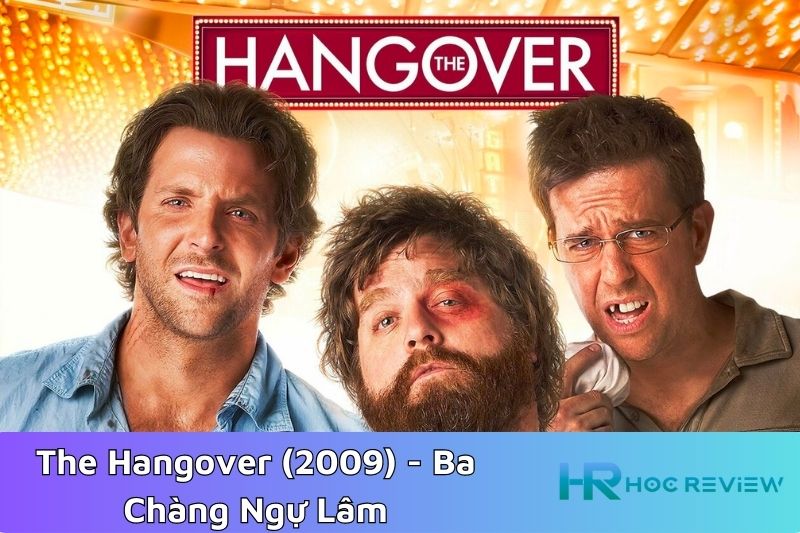The Hangover (2009) - Ba Chàng Ngự Lâm