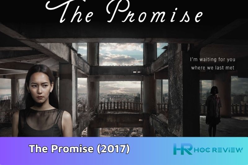 The Promise (2017) - Giao Ước Chết