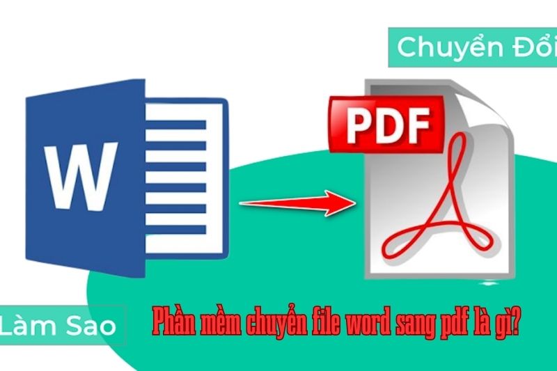 phan mem chuyen file word sang pdf la gi