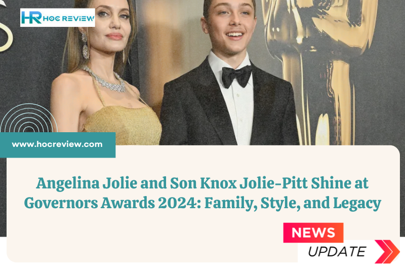 Angelina Jolie and Son Knox Jolie-Pitt Shine at Governors Awards 2024: Family, Style, and Legacy