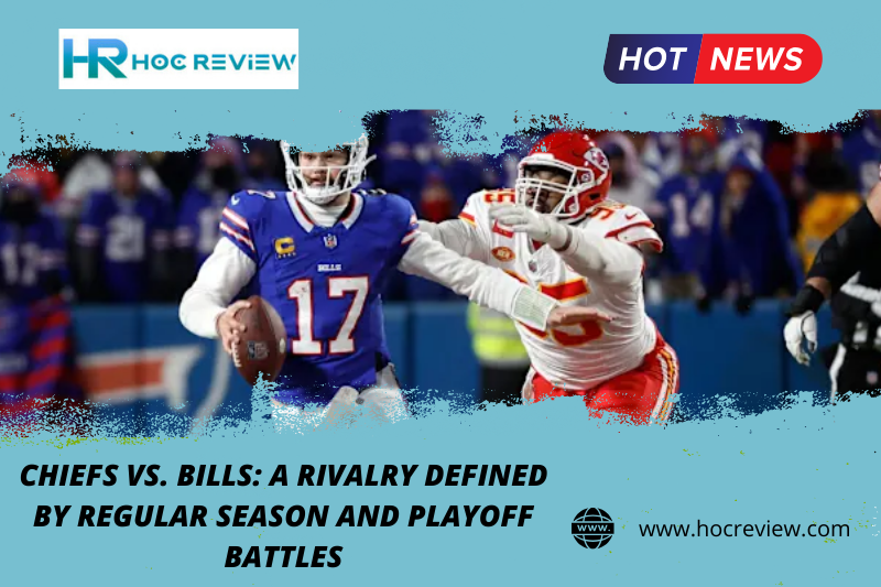 Chiefs vs. Bills: A Rivalry Defined by Regular Season and Playoff Battles