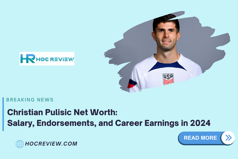 Christian Pulisic Net Worth: Salary, Endorsements, and Career Earnings in 2024