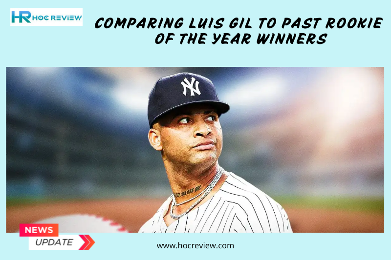 Comparing Luis Gil to Past Rookie of the Year Winners