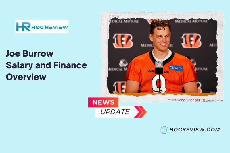 Joe Burrow Salary and Finance Overview