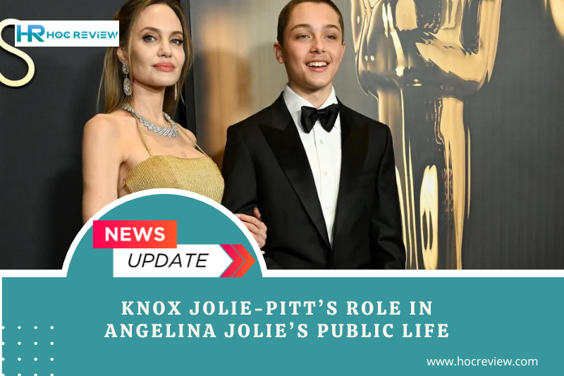 Knox Jolie-Pitt’s Role in Angelina Jolie’s Public Life