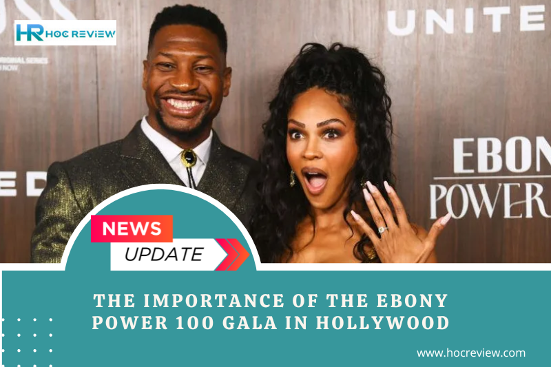 The Importance of the EBONY Power 100 Gala in Hollywood