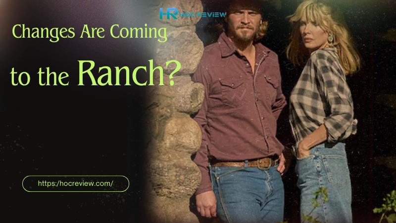 What Changes Are Coming to the Ranch in the New Season?