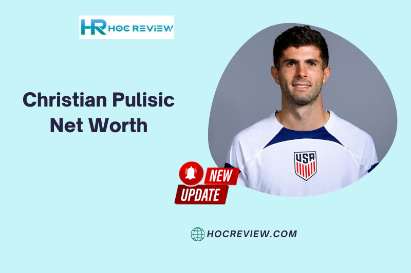 What is the Net Worth of Christian Pulisic in 2024?