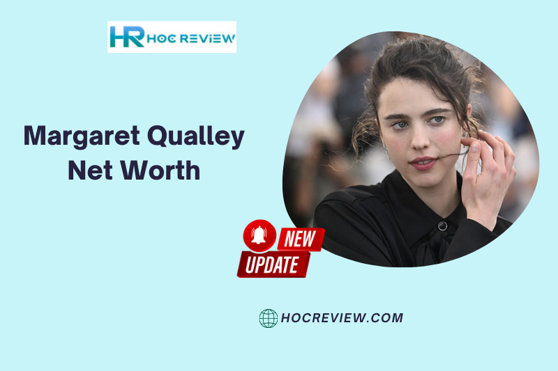 What is the Net Worth Of Margaret Qualley in 2024?