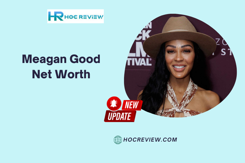 What is the Net Worth of Meagan Good in 2024?