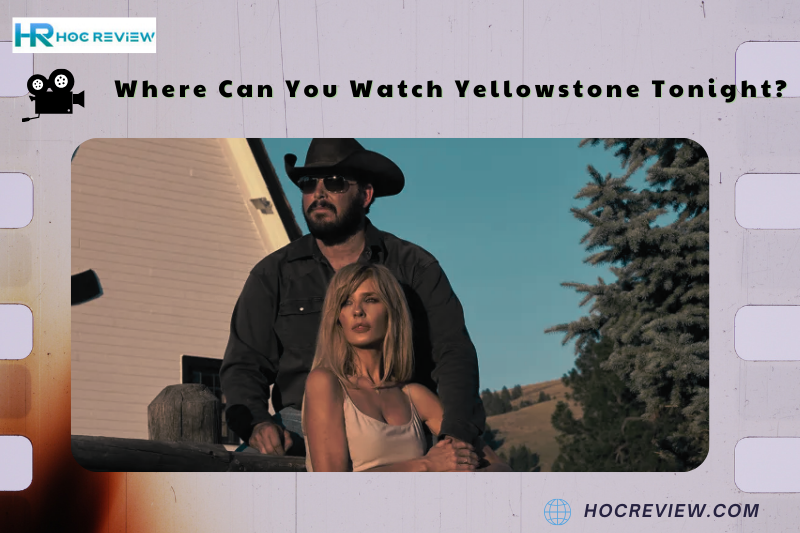 Where Can You Watch Yellowstone Tonight?