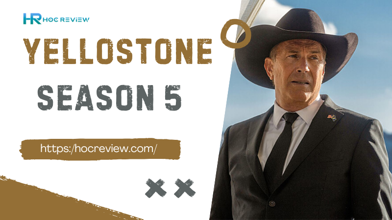 Yellowstone Episodes Season 5 Guide: Key Moments and Character Arcs